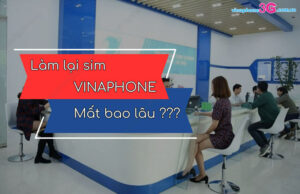 Lam lai sim VinaPhone mat bao lau