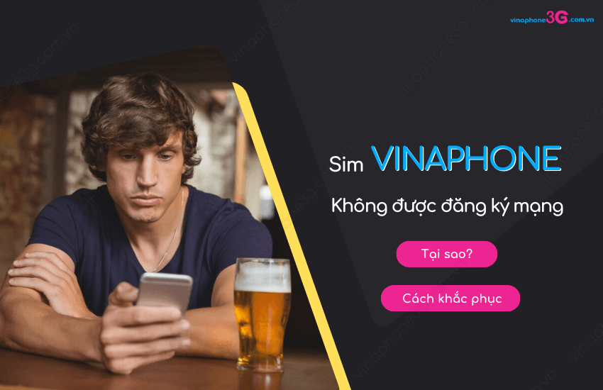 Sim Vina khong duoc dang ky vao mang