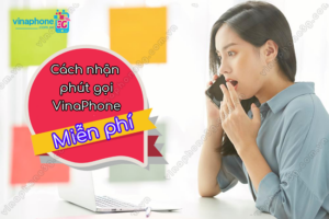 cach nhan phut goi vinaphone mien phi