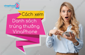 cach xem danh sach trung thuong vinaphone