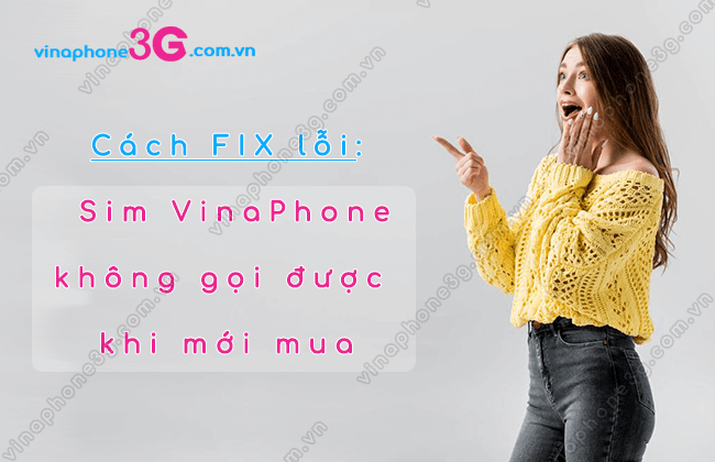 sim vinaphone khong goi duoc