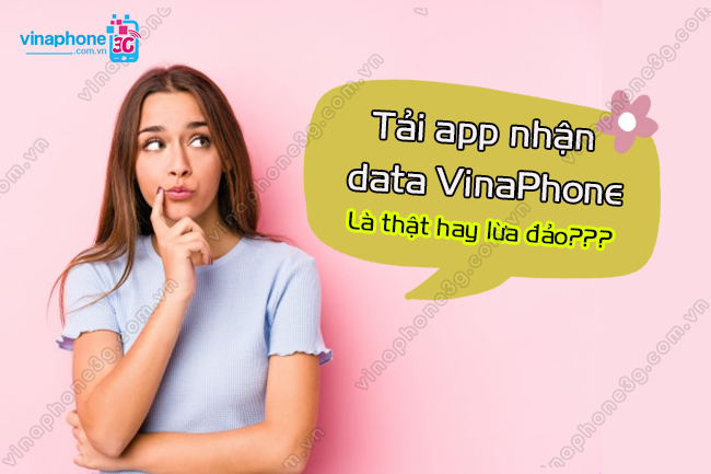 tai app nhan data vinaphone la gi? tai app nhan data vinaphone