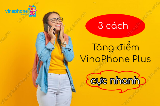 cach de tang diem vinaphone plus nhu the nao? tang diem vinaphone plus
