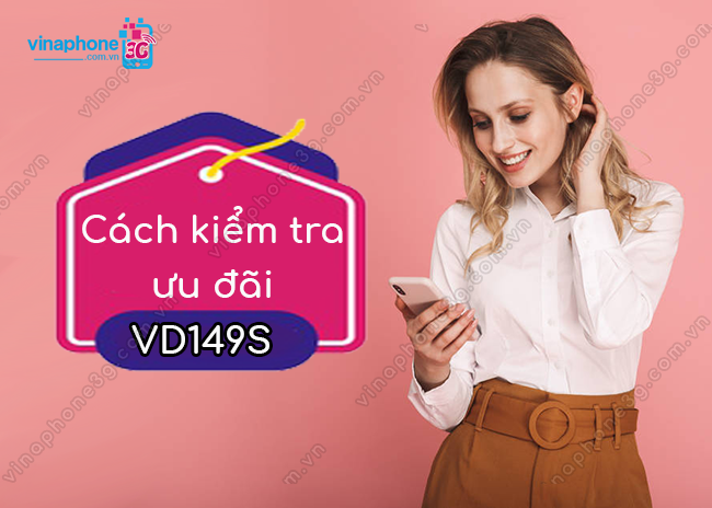 lam sao kiem tra goi vd149s vinaphone kiem tra goi vd149s vinaphone