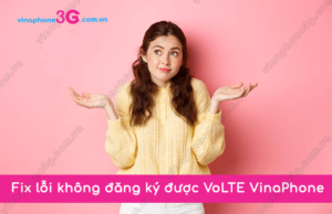 khong dang ky được volte vinaphone