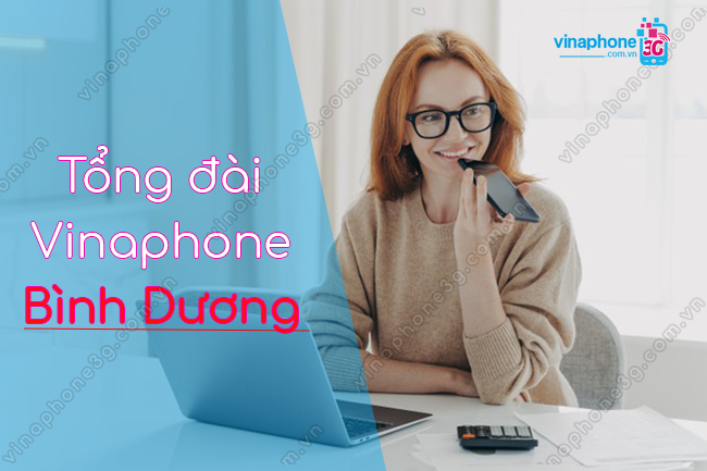 so dien thoai tong dai vinaphone binh duong la so nao? so tong dai vinaphone binh duong