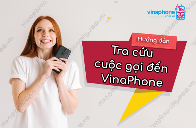tra cuu cuoc goi den vinaphone nhu the nao? tra cuu cuoc goi den vinaphone