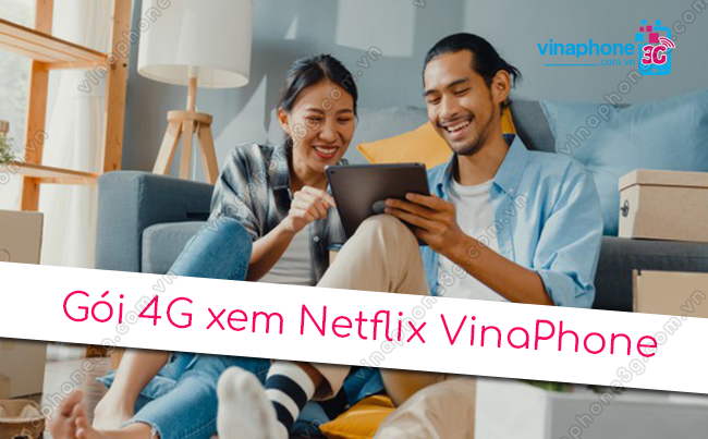 goi 4g xem netflix vinaphone