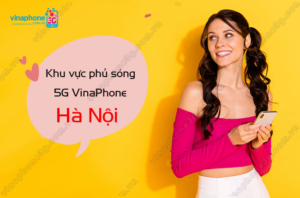 khu vuc phu song 5g vinaphone ha noi