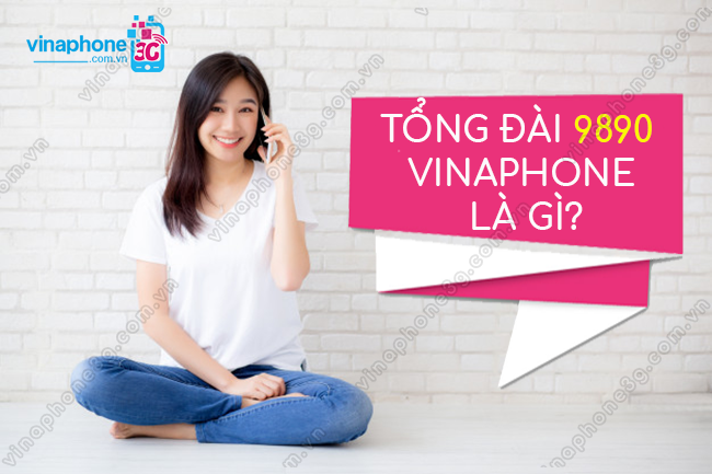 G gửi 9890 là dịch vụ gì của VinaPhone?
