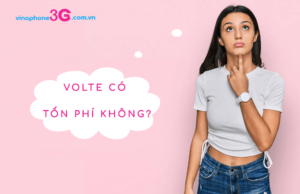 VoLTE có tốn phí không? Gợi ý cách gọi điện MIỄN PHÍ volte co ton phi khong?