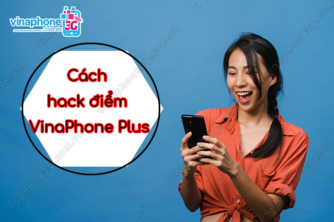 lam sao hack diem vinaphone plus ? cach hack diem vinaphone plus