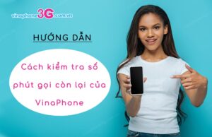 + 3 Cách kiểm tra số phút gọi còn lại của VinaPhone FREE cach kiem tra so phút goi còn lai cua vinaphone