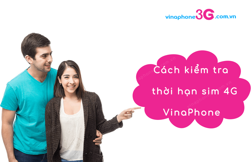 cach kiem tra thoi han sim 4g vinaphone