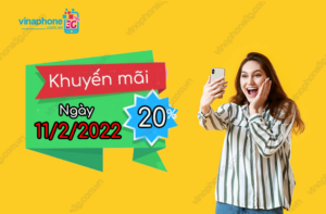 khuyen mai vinaphone ngay 11/2/2022