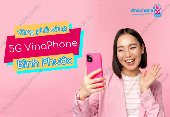 vung phu song 5g vinaphone binh phuoc