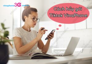 cach huy goi tiktok vinaphone