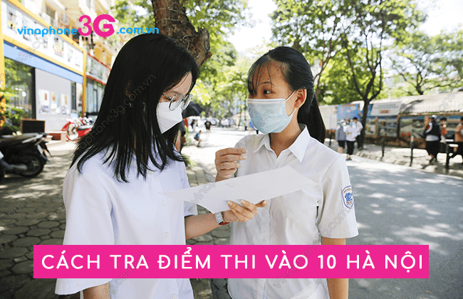 tra diem thi vao 10 ha noi the nao? tra cuu diem thi vao 10 ha noi nam 2023