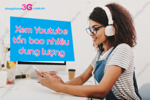 xem youtube ton bao nhieu dung luong