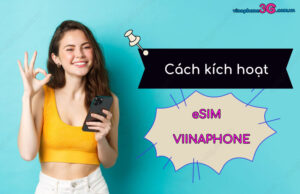 Cach kich hoat eSIM VinaPhone