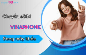 Chuyen eSIM VinaPhone sang may khac