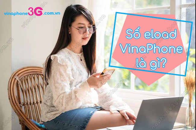 so eload vinaphone la gi? so eload vinaphone la gi?