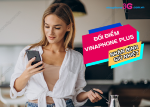 khuyen mai doi diem vinaphone plus nhan binh giu nhiet