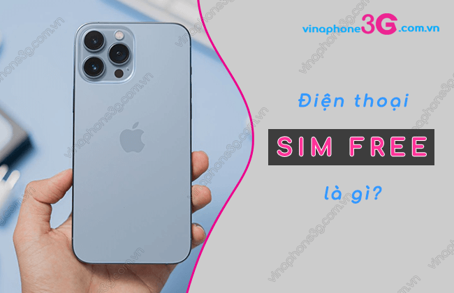 dien thoai sim free la gi? dien thoai sim free la gi