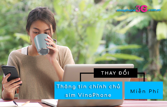 cach thay doi thong tin chinh chu cua sim vinaphone