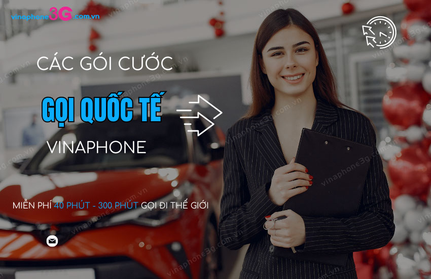 goi cuoc goi quoc te vinaphone