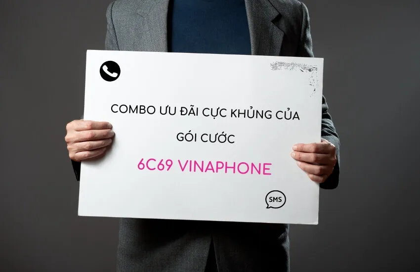 Goi cuoc C69 6T cua VinaPhone co uu dai gi