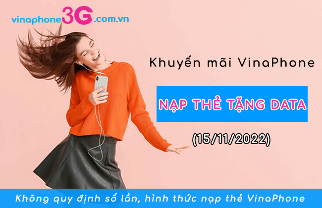 chuong trinh khuyen mai nap the tang data vinaphone ngay 15-11-2022