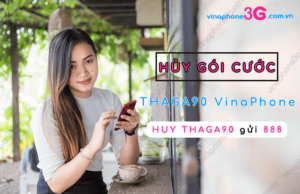 huy goi cuoc thaga90 vinaphone