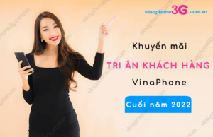 khuyen mai tri an khach hang cuoi nam 2022 cua vinaphone