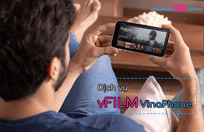 dang ky vfilm cua vinaphone the nao? dich vu vfilm vinapone