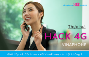 hack 4g vinaphone su dung duoc khong