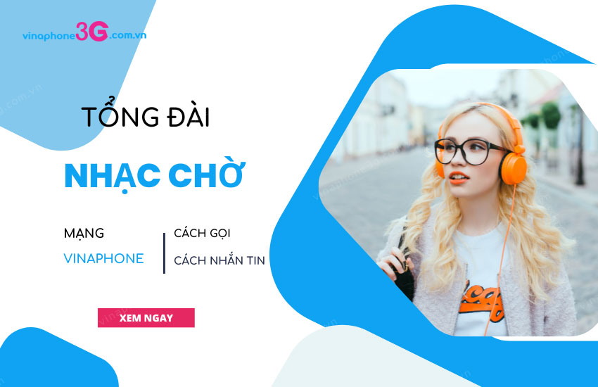 tong dai nhac cho vinaphone