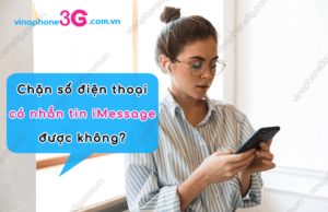 chan so dien thoai co nhan tin iMessage duoc khong