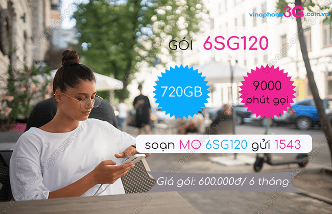 cach dang ky goi cuoc 6sg120 vinaphone? goi cuoc 6sg120 vinaphone