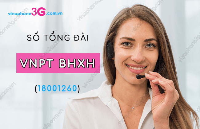 số tổng đài VNPT BHXH