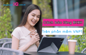 huong dan bao tang bhxh tren phan mem vnpt