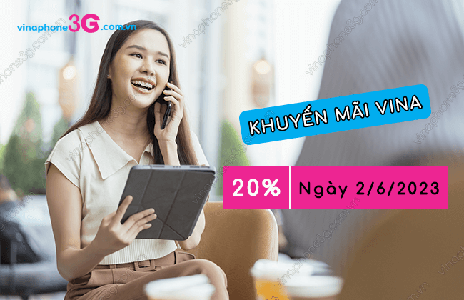 vinaphone khuyen mai 20% gia tri the nap ngay 2/6/2023