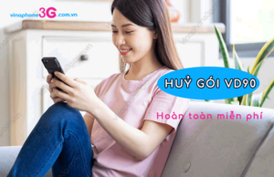 2 Cách huỷ gói VD90 VinaPhone Free tiết kiệm 90k/tháng cach huy goi vd90 vinaphone