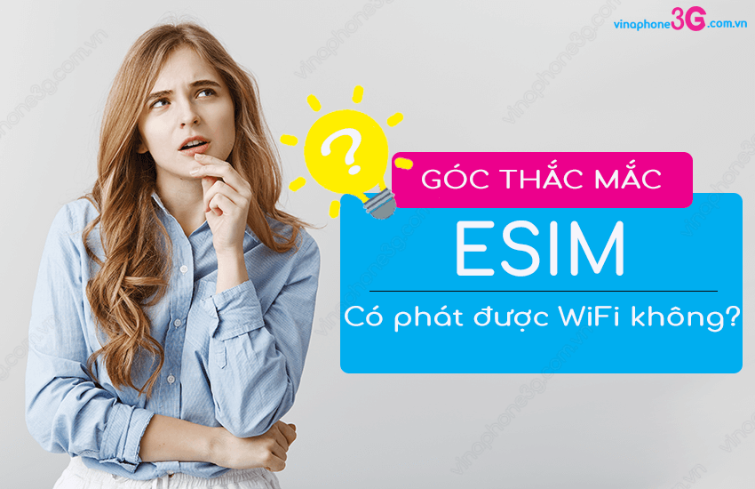 eSim co phat WiFi duoc khong