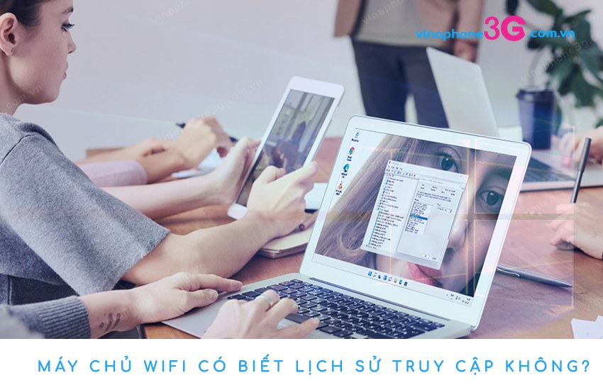 may chu wifi co biet lich su truy cap khong