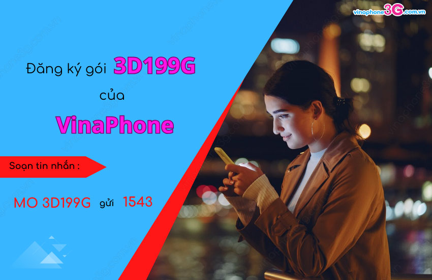 Đăng ký gói D199G 3 tháng của VinaPhone 8GB/ngày Goi D199G 3 thang cua VinaPhone