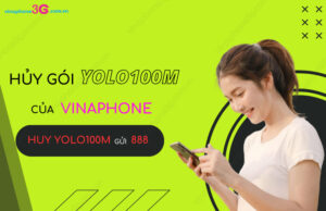 Chi tiết cách hủy gia hạn gói YOLO100M VinaPhone đơn giản Huy goi YOLO100M VinaPhone