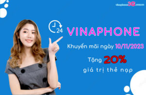 Thong tin khuyen mai VinaPhone ngay 10/11/2023