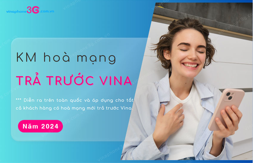 khuyen mai hoa mang vinaphone tra truoc