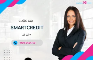 Cuoc goi SMARTCREDIT la gi ma lien tuc goi lam phien